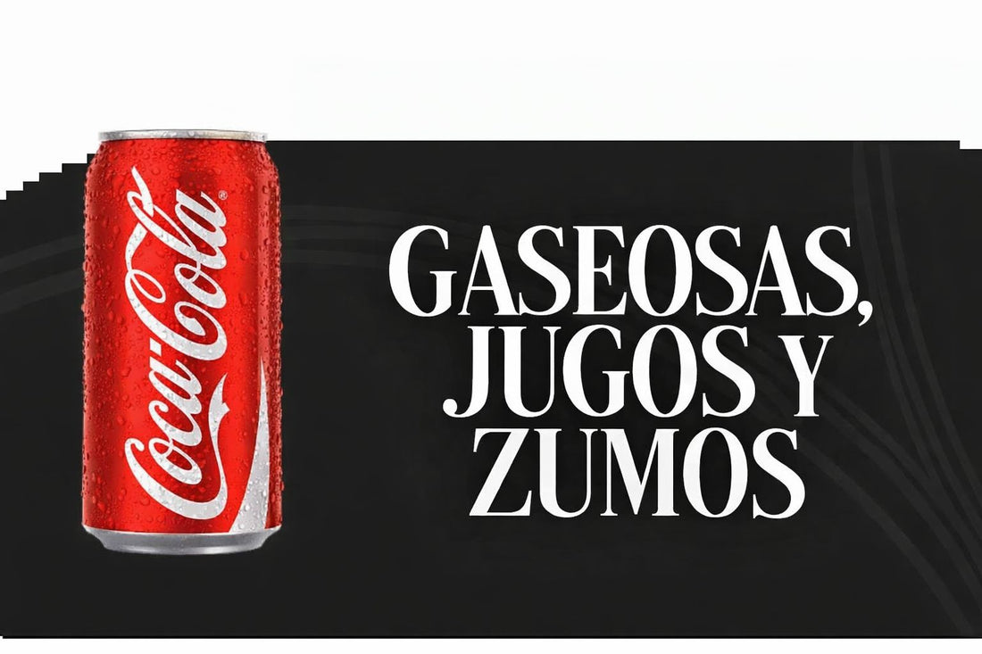 GASEOSAS,JUGOS Y ZUMOS.